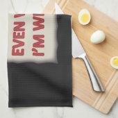 Linge De Cuisine J'ai toujours raison (Quart Plié)