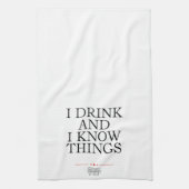 Linge De Cuisine Je bois et je sais des choses (Vertical)