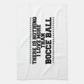 Linge De Cuisine Je N'Aime Rien De Plus Que Le Bocce-Ball (Vertical)