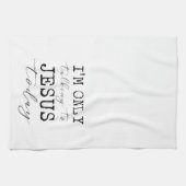 Linge De Cuisine Je ne parle qu'à Jésus aujourd'hui Foi Fun Kitchen (Horizontal)