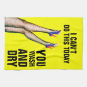 Linge De Cuisine Je ne peux pas faire ceci - vous lavage et (Horizontal)