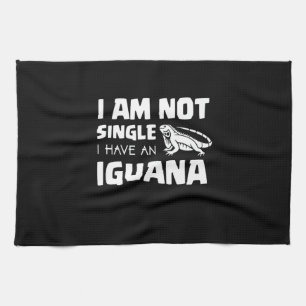 Linge De Cuisine Je ne suis pas célibataire j'ai une Iguana