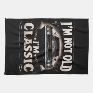 Linge De Cuisine Je ne suis pas vieux Je suis classique Retro Vinta