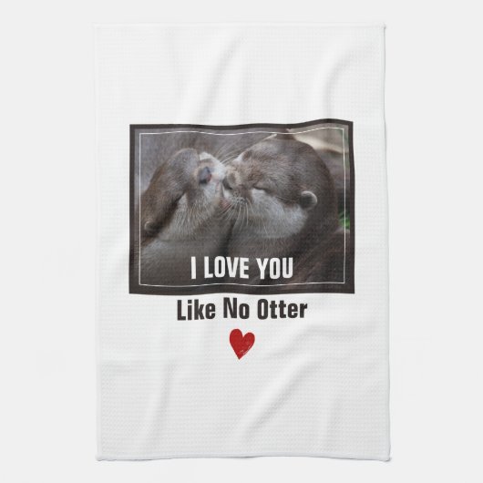 Linge De Cuisine Je T'Aime Pas D'Otter Mignonne Photo (Vertical)