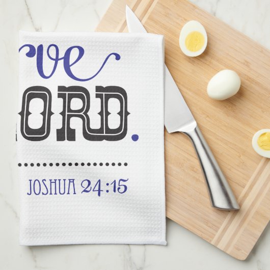 Linge De Cuisine Kitchen Towel Bible Scripture Joshua 24:15 (Quart Plié)