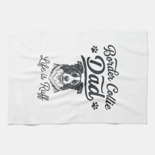 Linge De Cuisine La vie de papa Border Collie est rude conception d