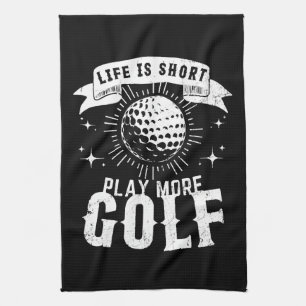Linge De Cuisine La vie est courte. Jouez plus de golf