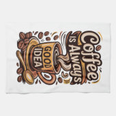 Linge De Cuisine Le café est toujours (Horizontal)
