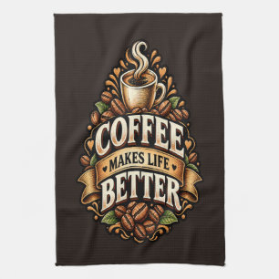 Linge De Cuisine Le café rend la vie meilleure – Amateur de café Vi