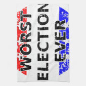 Linge De Cuisine Les pires élections jamais (Vertical)