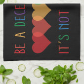 Linge De Cuisine LGBT Heart Retro Be A Decent Human Ce n'est pas qu (Plié)