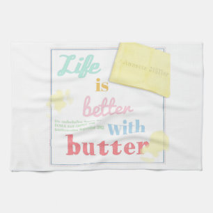 Linge De Cuisine Life is better with butter