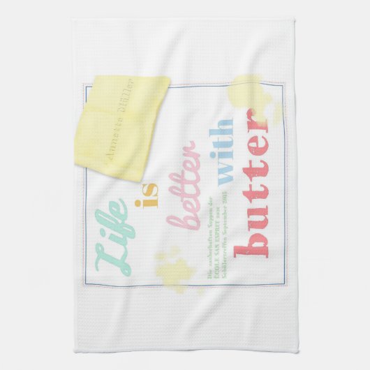 Linge De Cuisine Life is better with butter (Vertical)