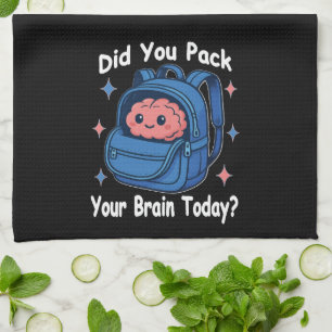 Linge De Cuisine Mignon « Avez-vous emballé votre cerveau aujourd'h
