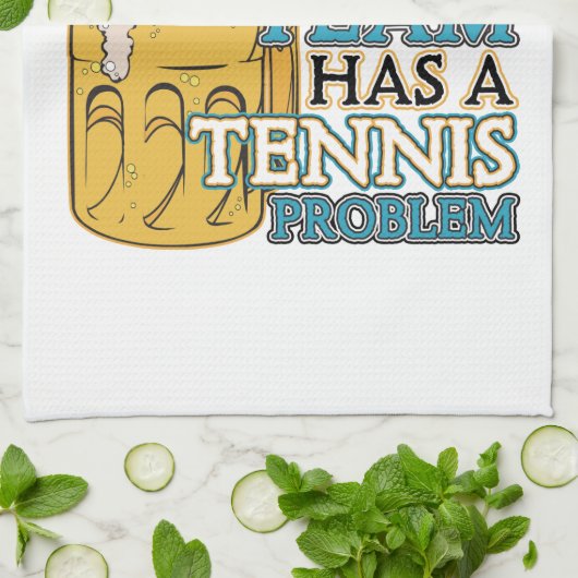 Linge De Cuisine Mon équipe potable a un problème de tennis (Plié)