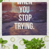 Linge De Cuisine Mots Inspirationnels - Échec Lorsque Vous Arrêtez (Plié)