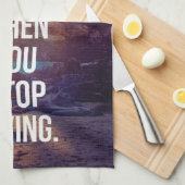 Linge De Cuisine Mots Inspirationnels - Échec Lorsque Vous Arrêtez (Quart Plié)