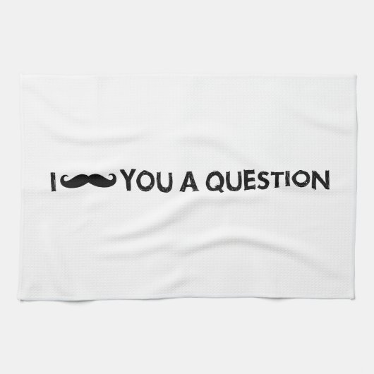 Linge De Cuisine Moustache I vous une question (Horizontal)