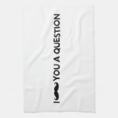 Linge De Cuisine Moustache I vous une question (Vertical)