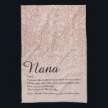 Linge De Cuisine Nana Grandma Granny Définition Rose Gold Glitter<br><div class="desc">Ressources humaines pour le grand-mère spécial,  grand-mère,  grand-mère,  grand-mère,  Granny,  Nan,  nounou abuela to create a unique venin de birthdays,  Christmas,  mother's day ou any day you want to show much she means to you. A perfect way to show how amazing she is every day. Designed by Thisisnotme</div>