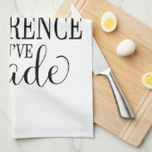 Linge De Cuisine Never Forget the Difference You’ve Made (Quart Plié)