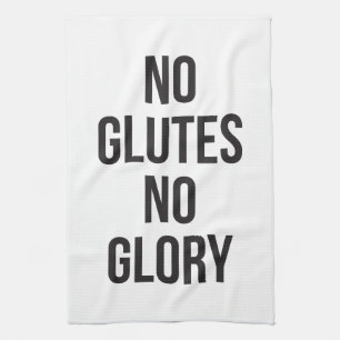 Linge De Cuisine No Glutes No Glory, Women's Workout Inspirational