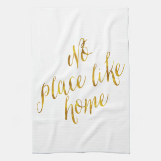 Linge De Cuisine Pas de place comme chez soi Citation Faux Gold Foi