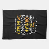 Linge De Cuisine Pension - Quelle Heure Est-Ce ? Je suis retraité (Horizontal)