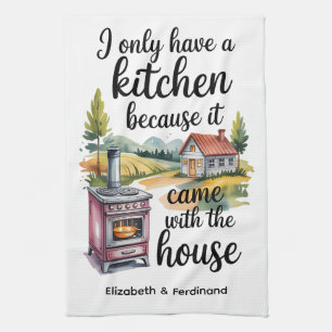 Linge De Cuisine Personnalisé, je n'ai qu'une cuisine parce que....