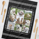 Linge De Cuisine Photo Collage de texte personnalisé élégant Chiens<br><div class="desc">Créez une serviette de cuisine personnalisée et pratique présentant neuf photos chères, encadrées par le message chaleureux : "La maison est là où se trouvent mes chiens." Ce modèle élégant dispose d'un collage photo arrangé dans un format grille, et de lettres de style traditionnel. Le texte peut être customisé pour...</div>