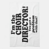 Linge De Cuisine Problème Avec Cela - Directeur Choir (Vertical)