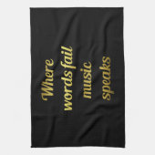 Linge De Cuisine Quand les mots échouent Musique parle Citation (Vertical)