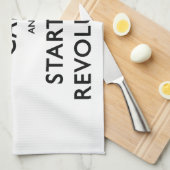 Linge De Cuisine Restez Calme Et Commencez La Révolution (Quart Plié)