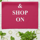 Linge De Cuisine Restez calme et faites vos courses (Plié)