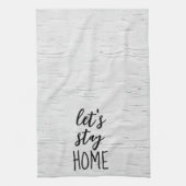 Linge De Cuisine Restons à la maison Texte sur Birch (Vertical)