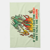 Linge De Cuisine Si vous ne pouvez pas prendre la chaleur (Vertical)