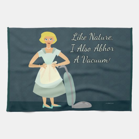 Linge De Cuisine Snarky Vacuum Chore Motto Kitsch Femme de maison (Horizontal)