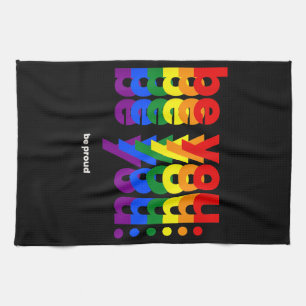 Linge De Cuisine Soyez vous soyez fier LGBTQ Fierté Arc-en-ciel Les