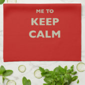Linge De Cuisine Stop Telling Me To Keep Calm (Plié)