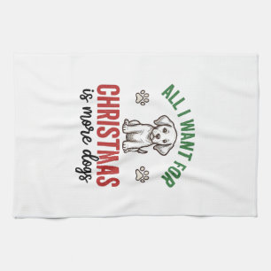 Linge De Cuisine Tout ce que je veux pour Noël, c'est plus de chien