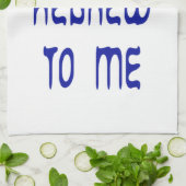 Linge De Cuisine Tout est hébreu pour moi (Plié)