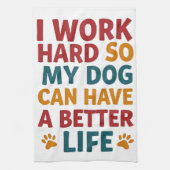 Linge De Cuisine Travailler pour mon chien (Vertical)