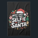 Linge De Cuisine Très Probable De Prendre Selfie Avec Père Noël Fam<br><div class="desc">Très Probable De Prendre Selfie Avec Père Noël Famille Noël</div>