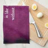 Linge De Cuisine Une femme sans sa soeur est comme Citation (Quart Plié)