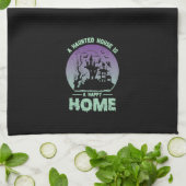 Linge De Cuisine Une maison hantée est une maison heureuse (Plié)