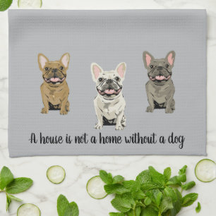 Linge De Cuisine Une maison n'est pas un foyer sans chien