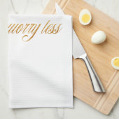 Linge De Cuisine Vivent plus d'inquiétude moins de citations de (Quart Plié)