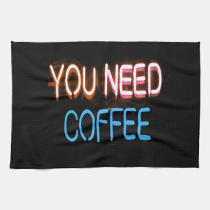 Linge De Cuisine Vous avez besoin de café, Caffine Neon Sign
