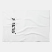 Linge De Cuisine Vous avez reçu un massage ? (Horizontal)