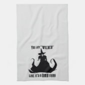 Linge De Cuisine Vous dites "Méchant" Comme si c'était une mauvaise (Vertical)